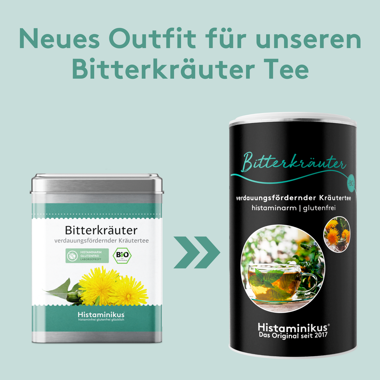 Gegenüberstellung der alten und neuen Verpackung des Bitterkräuter-Tees von Histaminikus mit dem Titel „Neues Outfit für unseren Bitterkräuter Tee“. Links die silberne Metalldose mit Löwenzahnmotiv, rechts die neue schwarze Dose mit Teetasse und Ringelblumenbild.