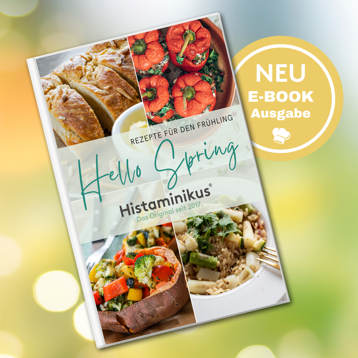 E-Book-Cover „Hello Spring – Rezepte für den Frühling“. Vier frische Frühlingsgerichte wie gefüllte Paprika und Süßkartoffel mit Gemüse. Hinweis auf neue E-Book-Ausgabe. Herausgeber: Histaminikus.