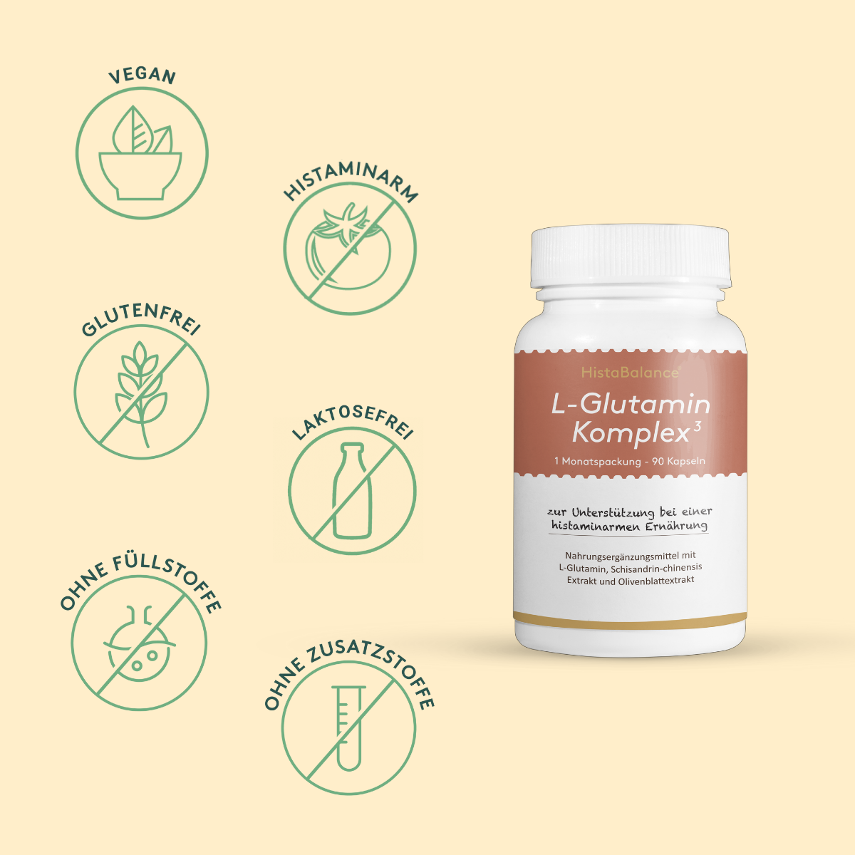 Darstellung der HistaBalance® L-Glutamin Komplex³ Dose auf beigem Hintergrund. Links davon sieben grüne Siegel: „vegan“, „histaminarm“, „glutenfrei“, „laktosefrei“, „ohne Füllstoffe“, „ohne Zusatzstoffe“. Die Dose trägt den Hinweis „zur Unterstützung bei histaminarmer Ernährung“.